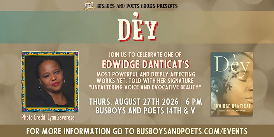 DÈY with Edwidge Danticat | A Busboys and Poets Books Presentation