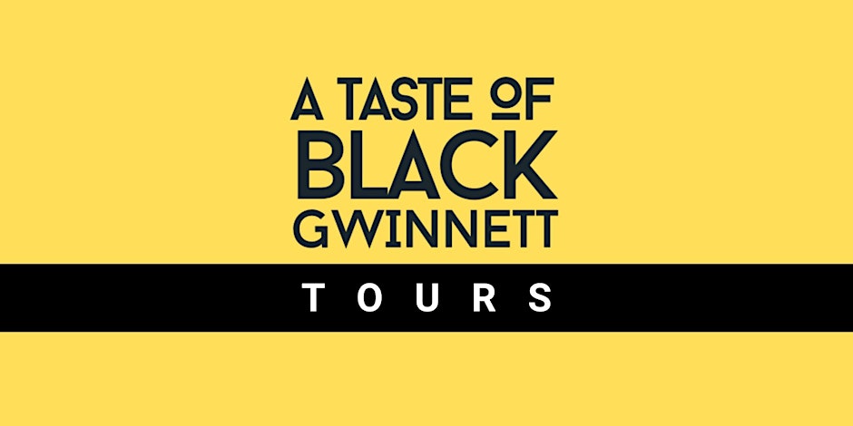A Taste of Black Gwinnett Culture Experience Tour