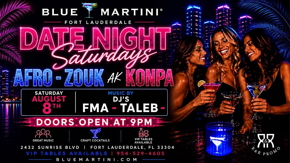 AFRO – ZOUK & KONPA PARTY! BLUE MARTINI FORT LAUDERDALE