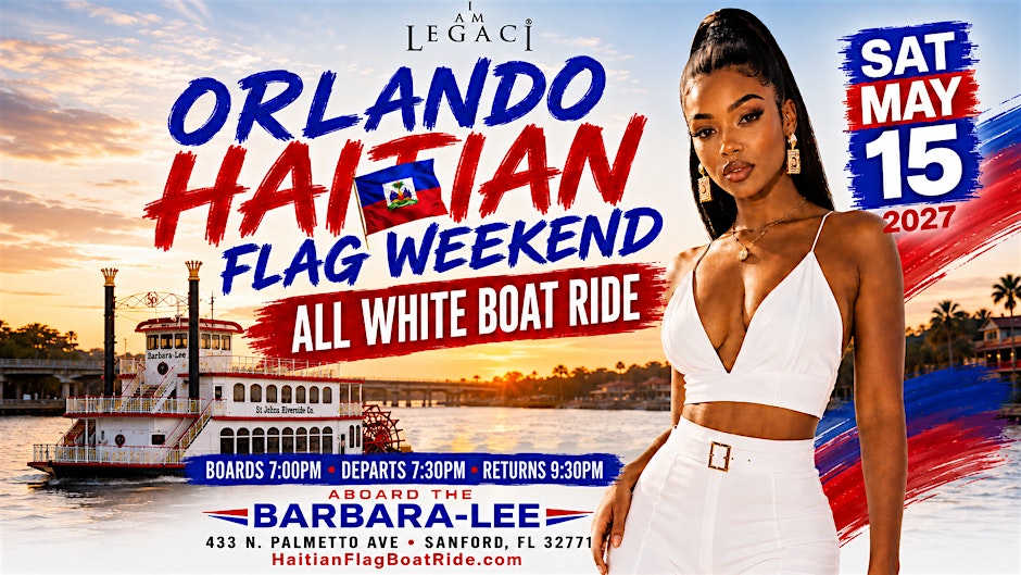 Haitian Flag Weekend Orlando 2027: All White Boat Ride