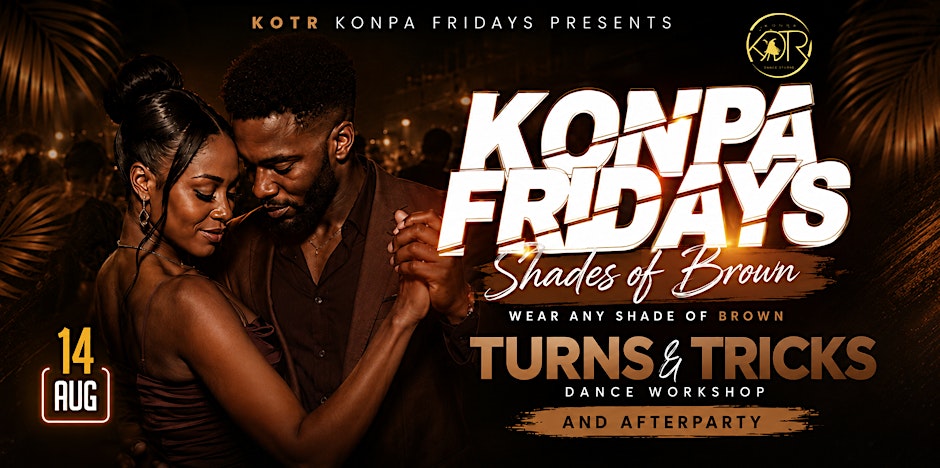 Konpa Fridays : Shade of Brown – Konpa Workshop and Afterparty : Broward