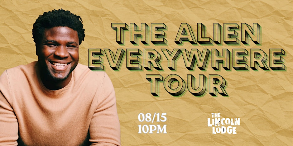 The Alien Everywhere Tour: Tanael Joachim TJ Tickets one night only!