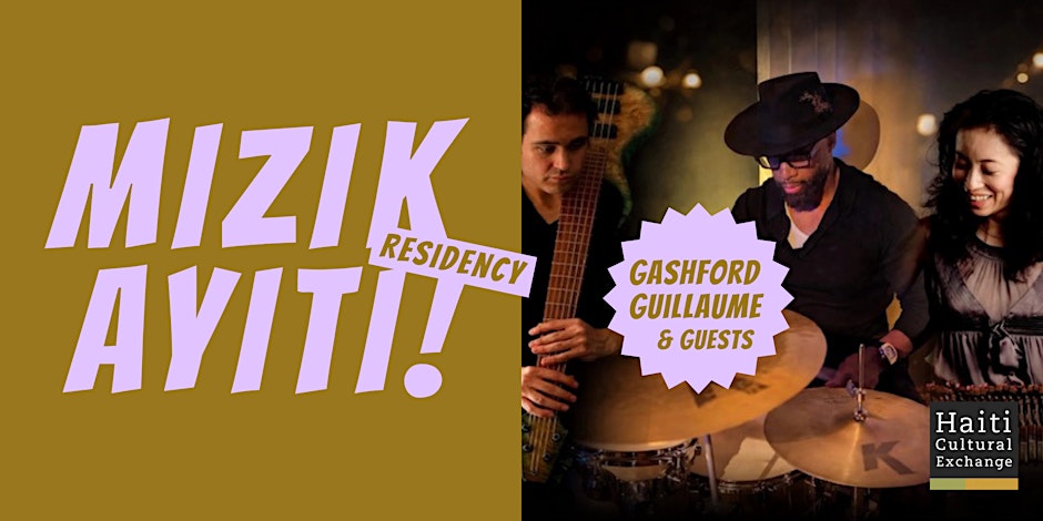 Mizik Ayiti! Residency | Gashford Guillaume | September 24, 2026