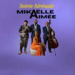 Soirée Sérénade with Mikaëlle Aimée