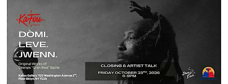 Kafou Gallery Presents: “Dòmi. Leve. Jwenn.” Artist Talk w/ Deenps Bazile