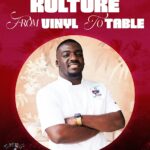 KULTURE: From Vinyl to Table