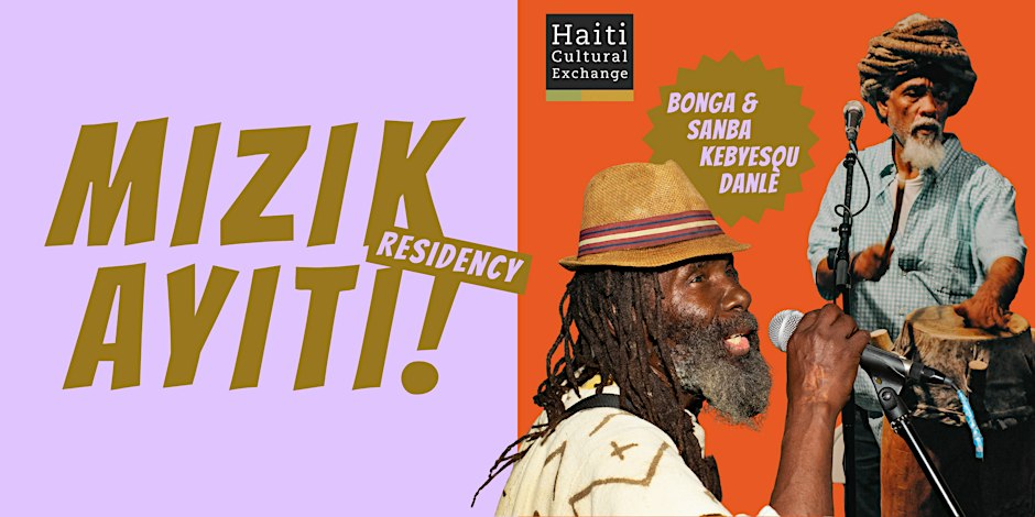 Mizik Ayiti! Residency | Bonga & Sanba Kebyesou Danlè | Nov 12, 2026
