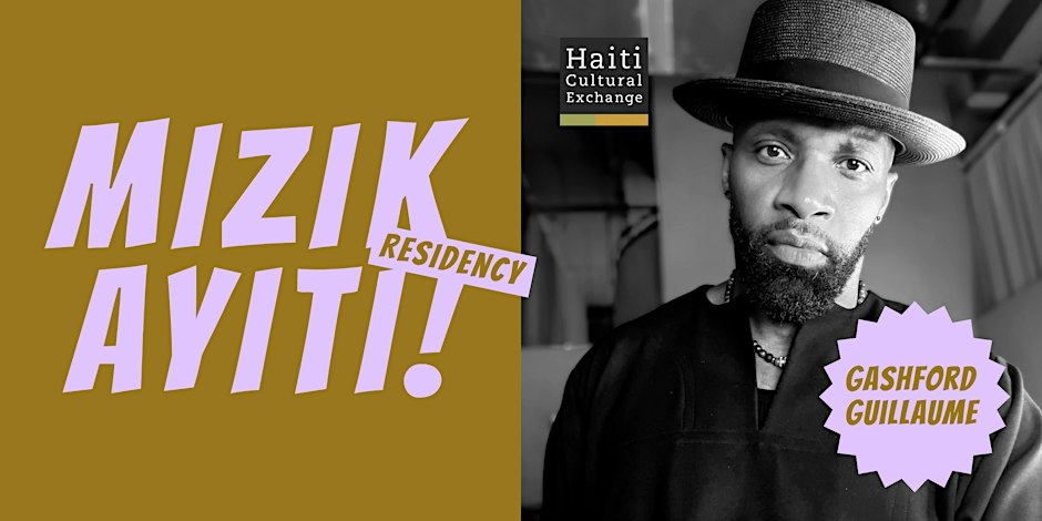 Mizik Ayiti! Residency | Gashford Guillaume | October 22, 2026